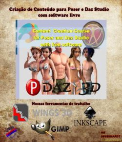 Curso de Criacao de Conteudo para Poser e Daz Studio com software livre