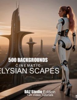 Cinematic Elysian Scapes - 500 Backgrounds - DAZ Studio